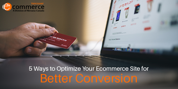 Optimize Your Ecommerce Site for Better Conversion